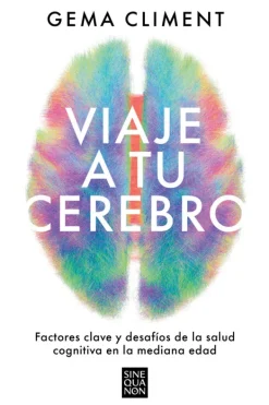 Autoayuda*Ediciones B Viaje a tu cerebro