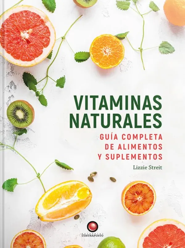 Dietas Y Nutrición*Contrapunto Vitaminas naturales