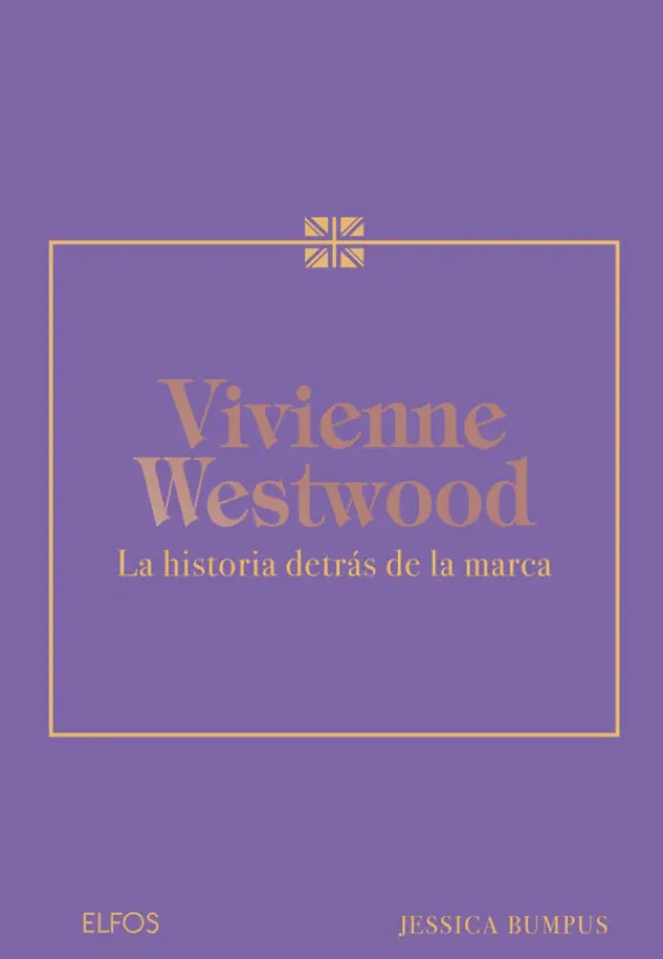 Teoría E Historia Del Diseño*Blume Vivienne Weswood. La historia detrás de la marca