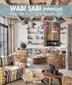 Diseño De Interiores*Monsa Wabi Sabi Interiors. Haz de tu hogar tu refugio