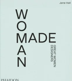 Teoría E Historia Del Diseño*Phaidon Woman Made. Great women designers