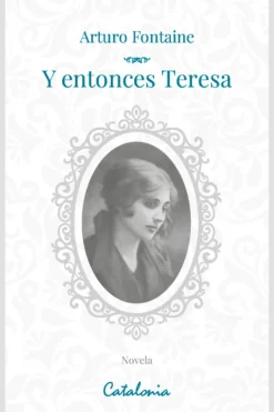 Biografías*Catalonia Y entonces Teresa