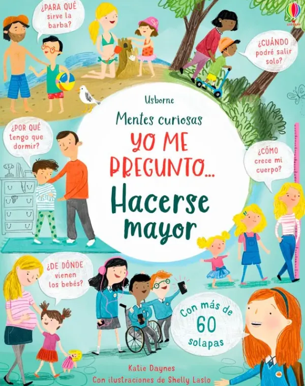 Cuerpo Y Mente*Usborne Yo me pregunto... Hacerse mayor