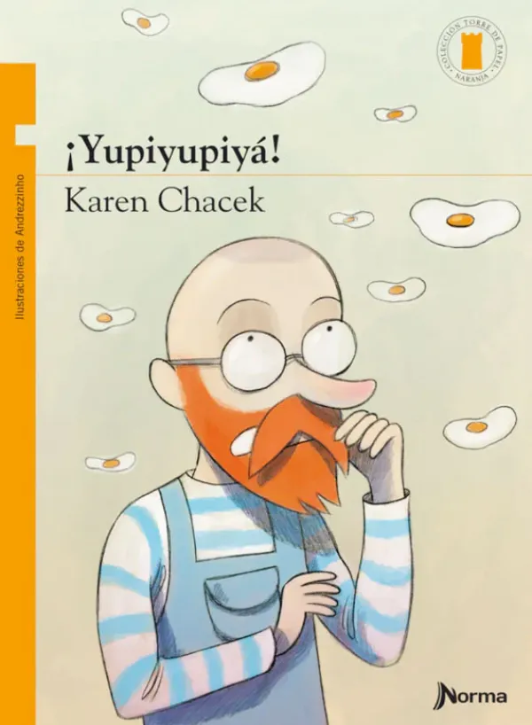 Mayor A 6 Años*Literatura Norma ¡Yupiyupiyá!